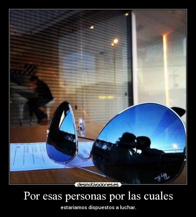 Por esas personas por las cuales - 