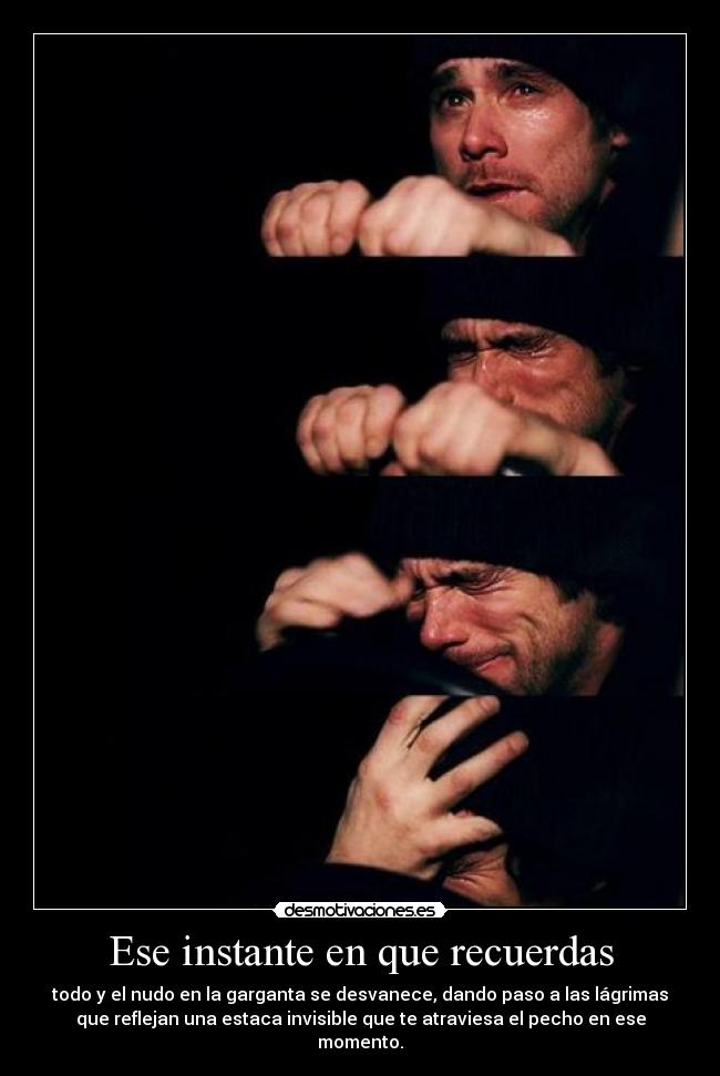 Ese instante en que recuerdas -