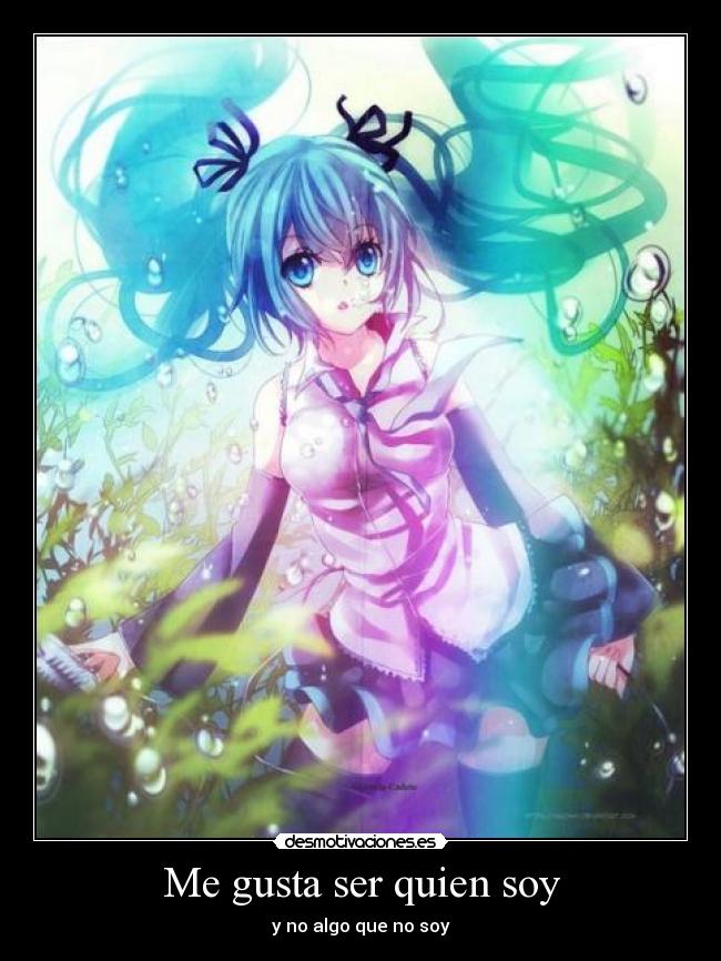 Me gusta ser quien soy - 