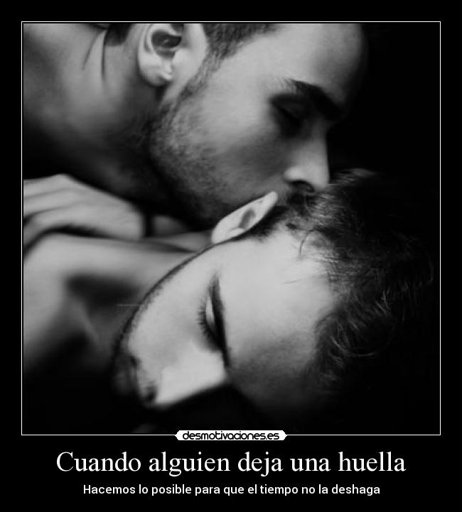 Cuando alguien deja una huella -