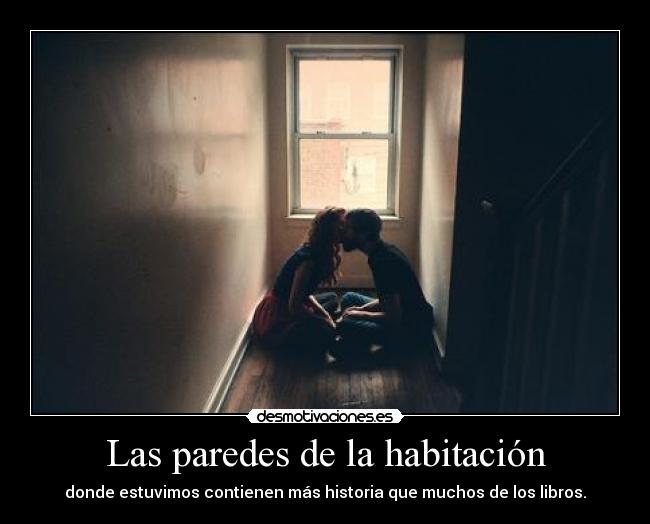 Las paredes de la habitación - donde estuvimos contienen más historia que muchos de los libros.