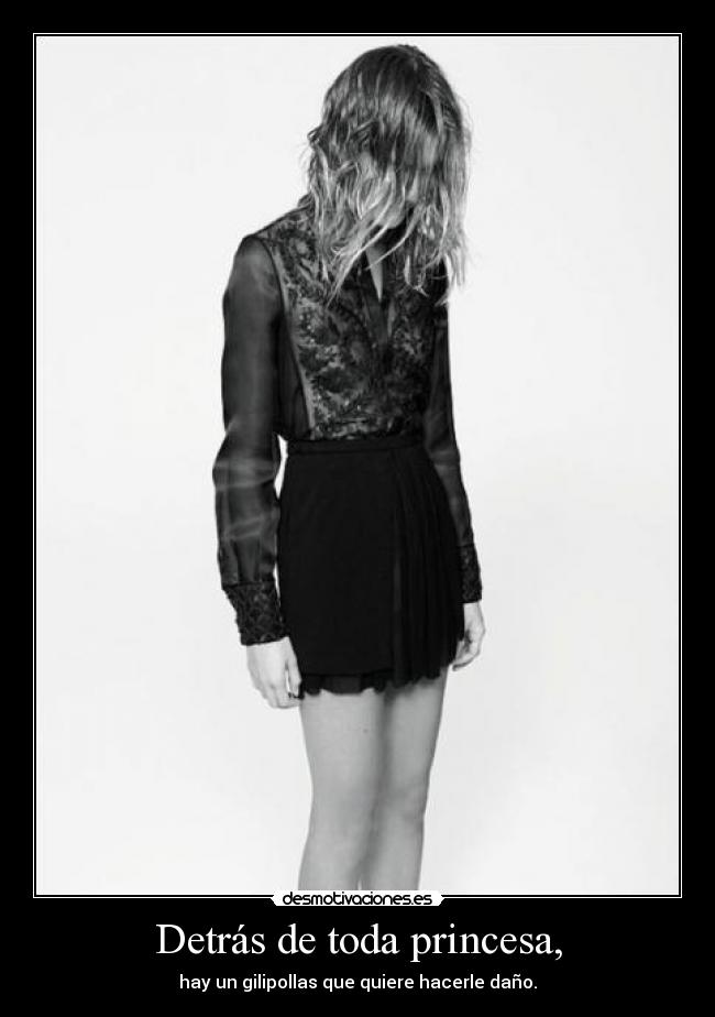 Detrás de toda princesa, - 