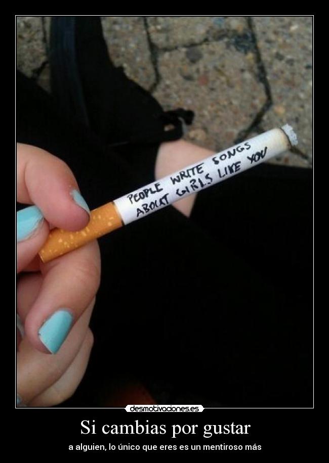 Si cambias por gustar -