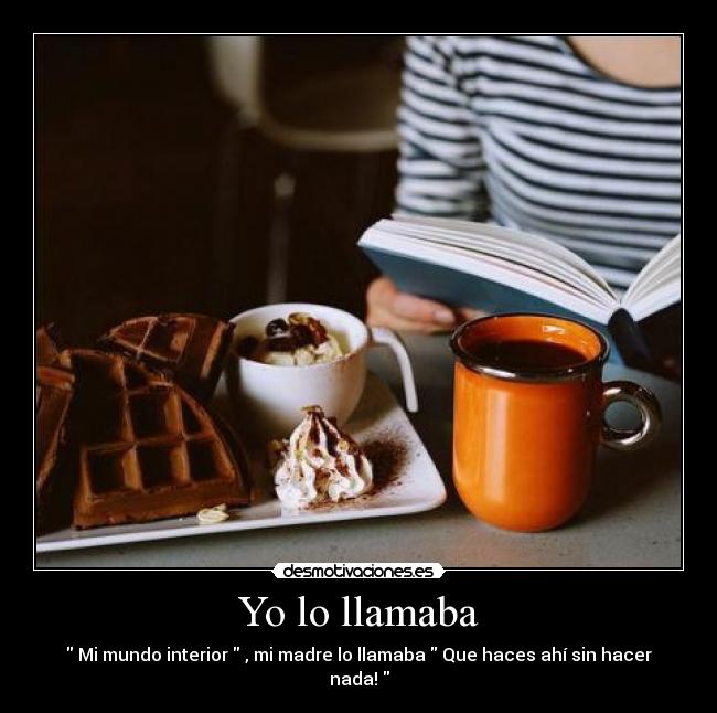 Yo lo llamaba -