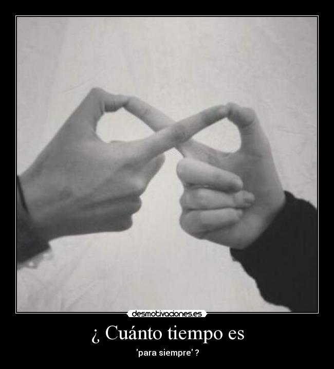 carteles tiempo 8infinito parasiempre amor desmotivaciones