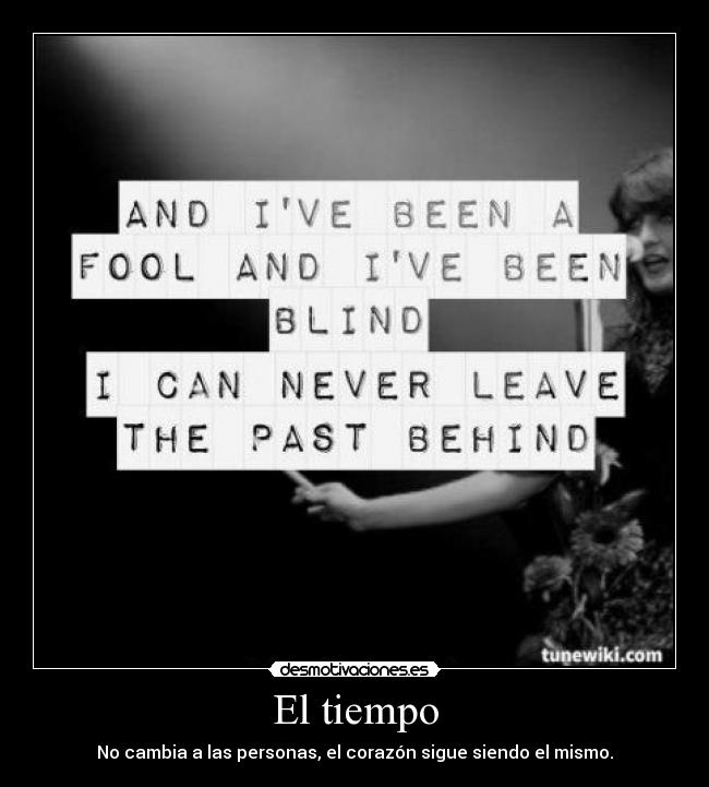 carteles corazon tiempo cambio desmotiva personalidad amor desmotivaciones