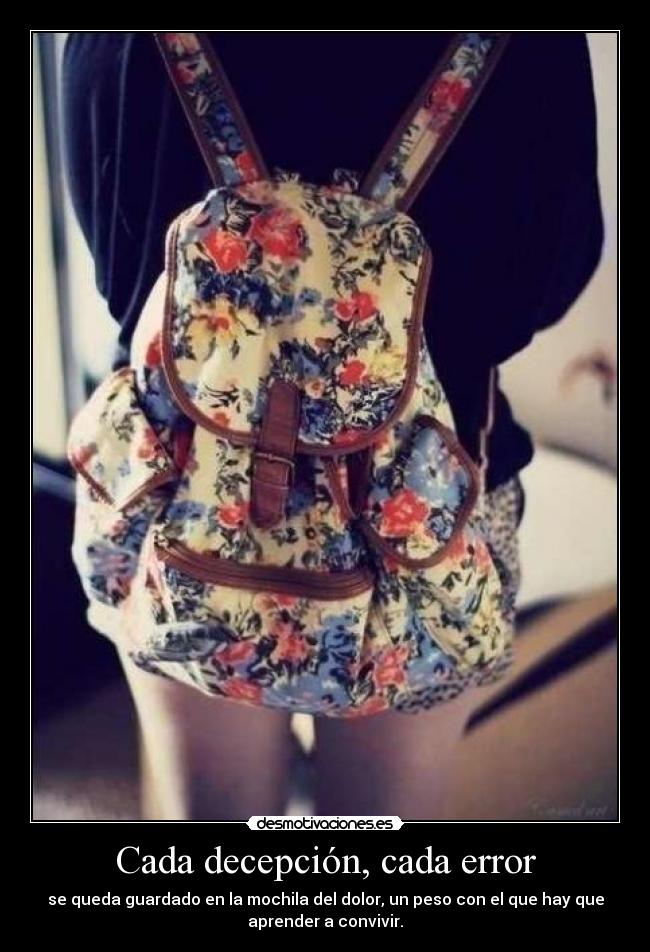 Cada decepción, cada error -