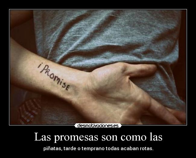 Las promesas son como las - 