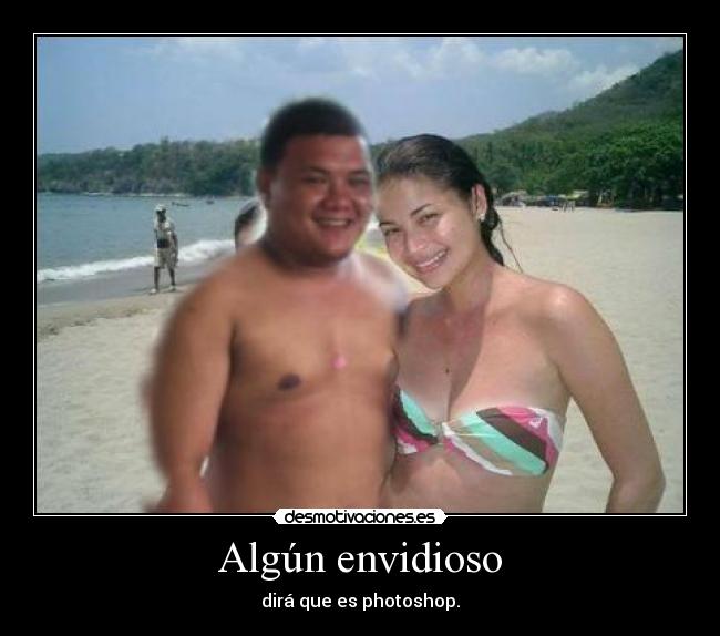 Algún envidioso - dirá que es photoshop.