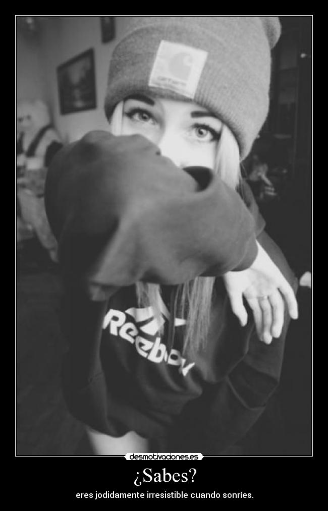 ¿Sabes? -