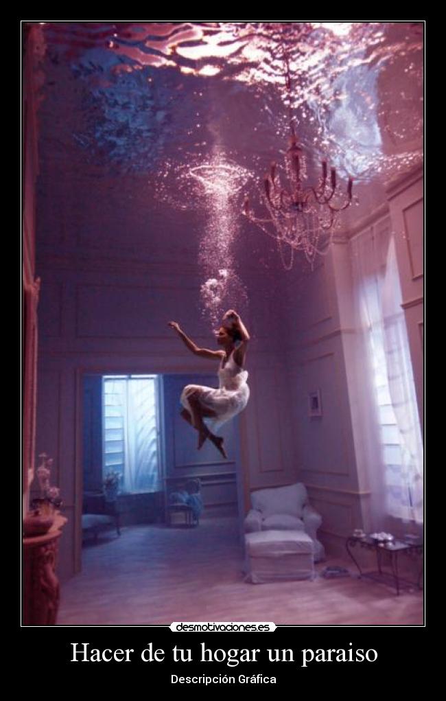 Hacer de tu hogar un paraiso -