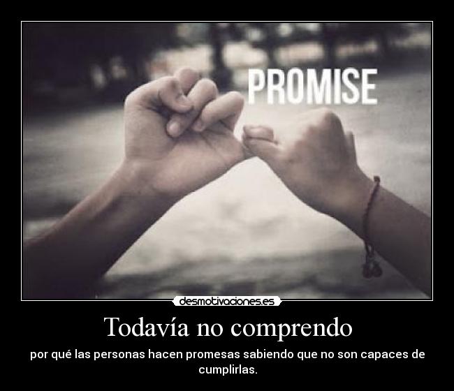 Todavía no comprendo -