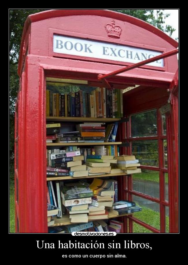 Una habitación sin libros, -