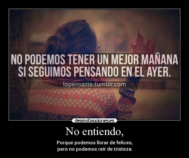 No entiendo, - 