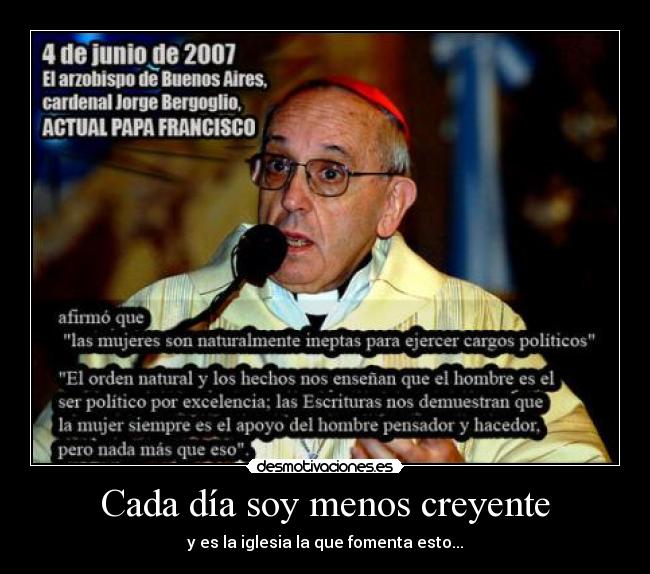 Cada día soy menos creyente -