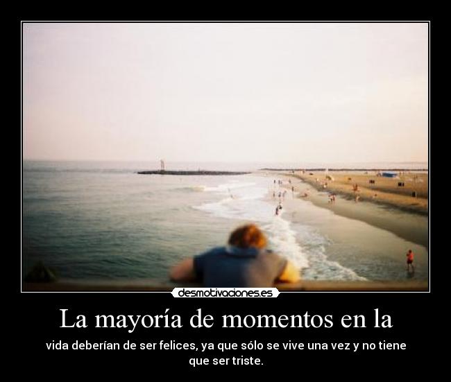 La mayoría de momentos en la -