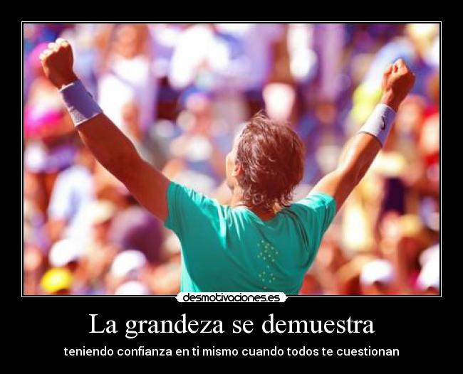 carteles rafa nadal callando bocas desmotivaciones