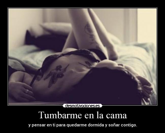 Tumbarme en la cama - 