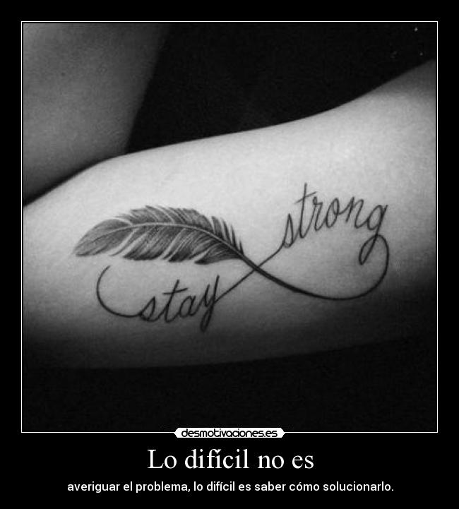 Lo difícil no es - averiguar el problema, lo difícil es saber cómo solucionarlo.