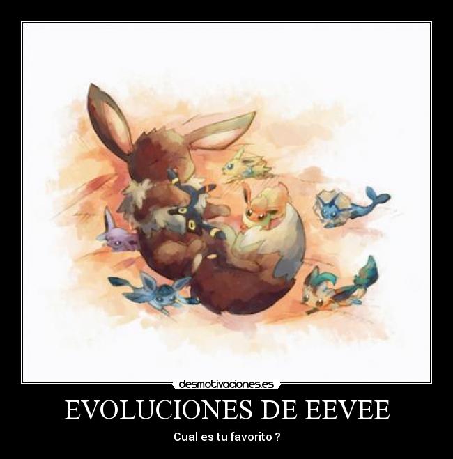 EVOLUCIONES DE EEVEE - Cual es tu favorito ?