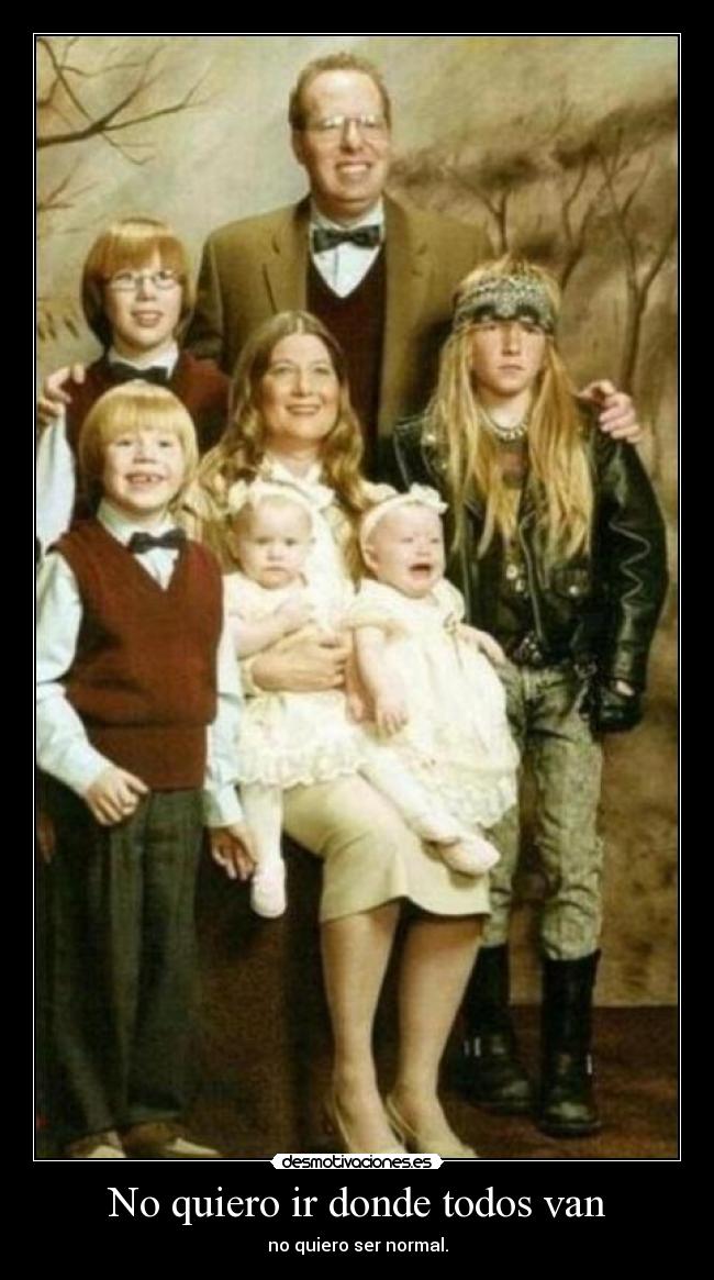 No quiero ir donde todos van -