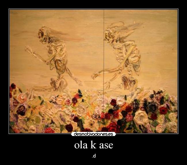 ola k ase - .d