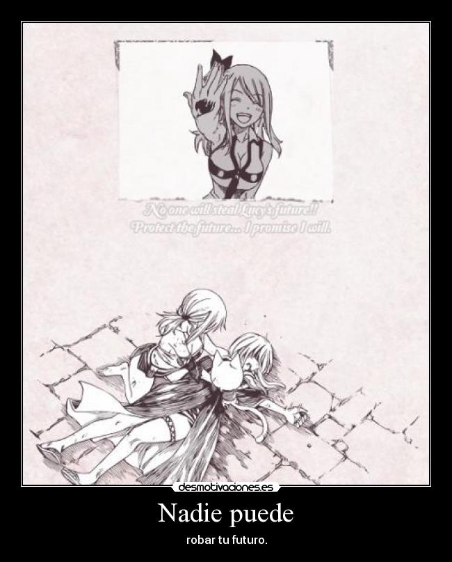 Nadie puede - robar tu futuro.
