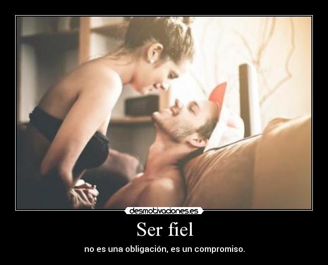 Ser fiel -