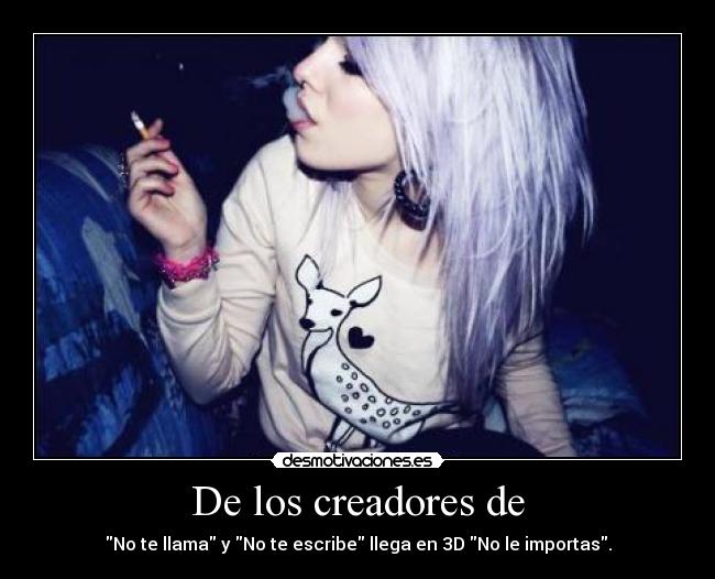 De los creadores de -