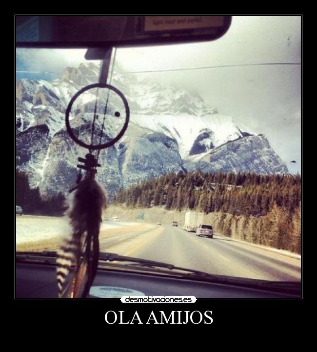 OLA AMIJOS - 