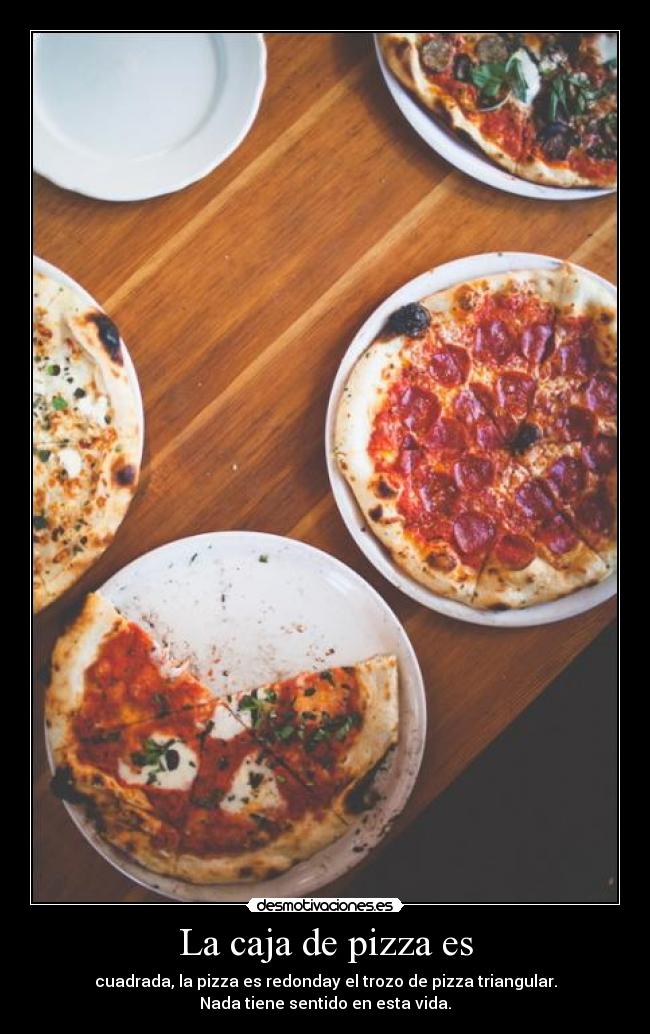 La caja de pizza es -