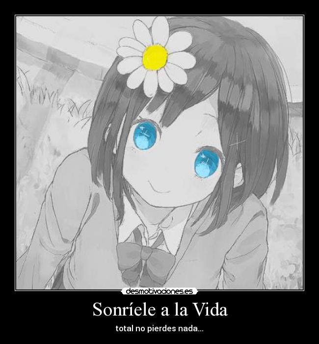 Sonríele a la Vida -