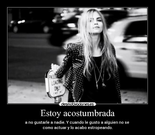 Estoy acostumbrada - 