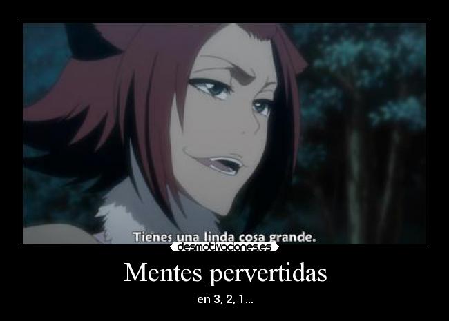 Mentes pervertidas - en 3, 2, 1...