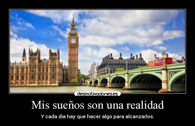 Mis sueños son una realidad -