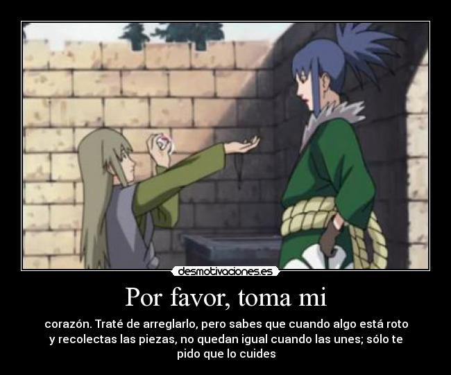 Por favor, toma mi -