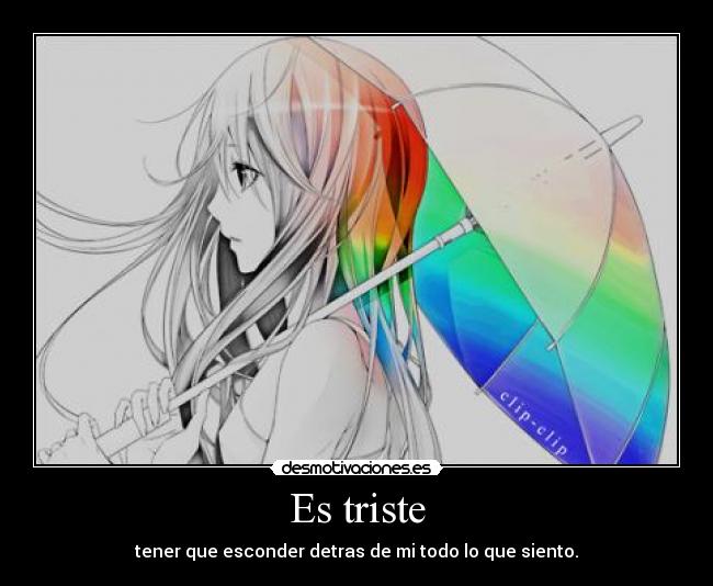 Es triste -
