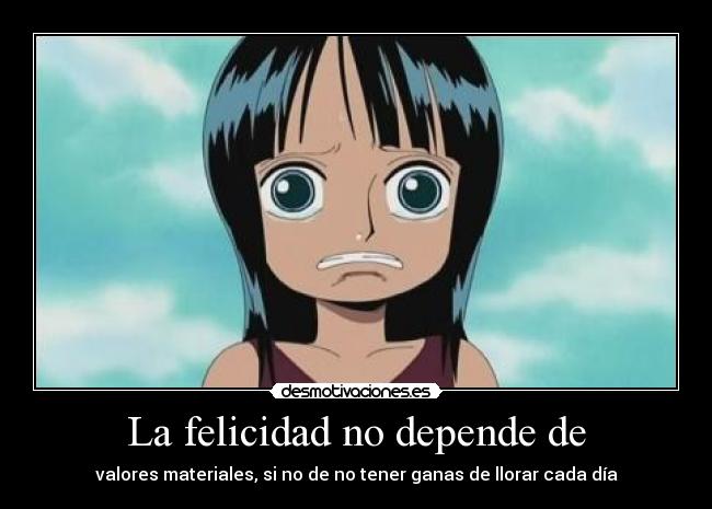 carteles felicidad amor robin nico one piece llorar tristeza muerte asco poderes miedo desmotivaciones