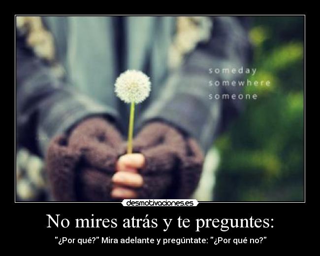 carteles mires atras preguntes desmotivaciones