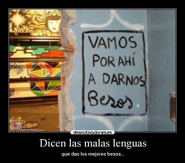 Dicen las malas lenguas -