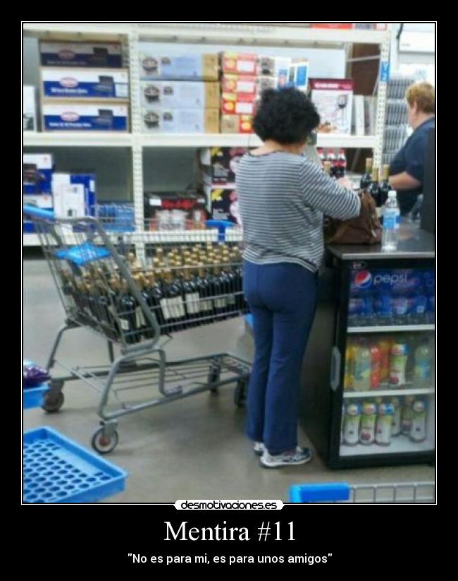 carteles mentira vanete alcoholico desmotivaciones