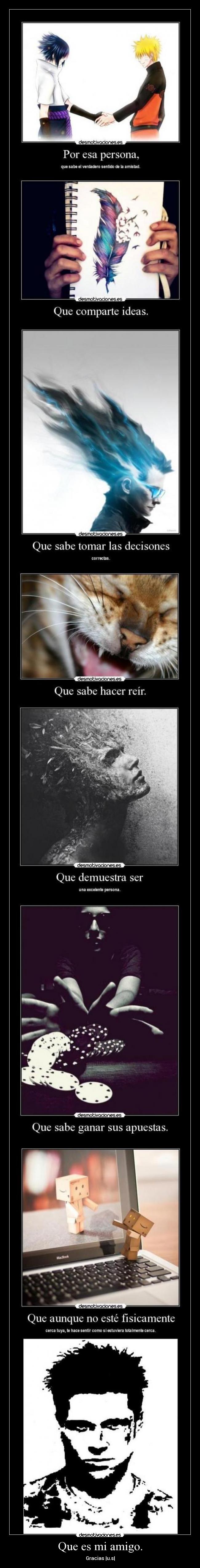 Que es mi amigo. - Gracias |u.s|