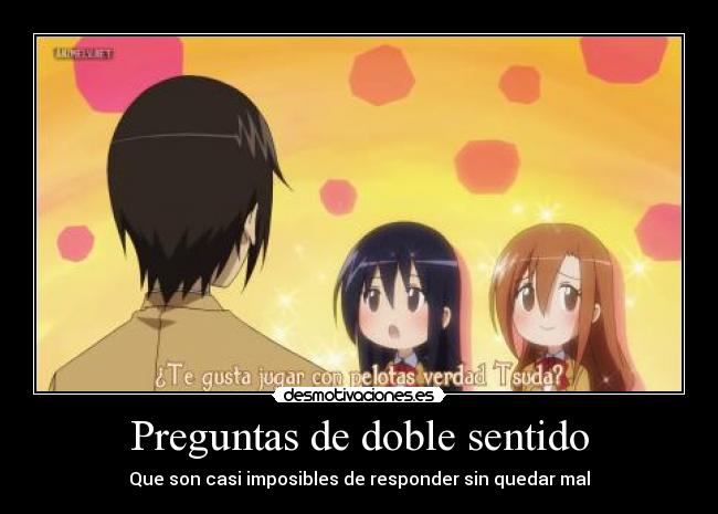 Preguntas de doble sentido - Que son casi imposibles de responder sin quedar mal
