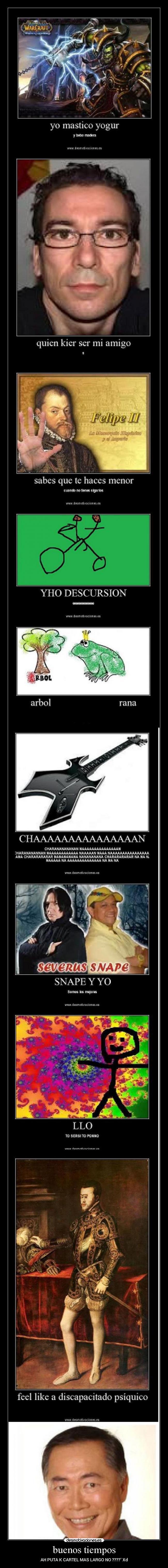 buenos tiempos - AH PUTA K CARTEL MAS LARGO NO ???? Xd