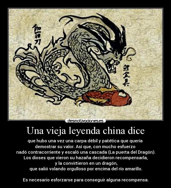 Una vieja leyenda china dice - 