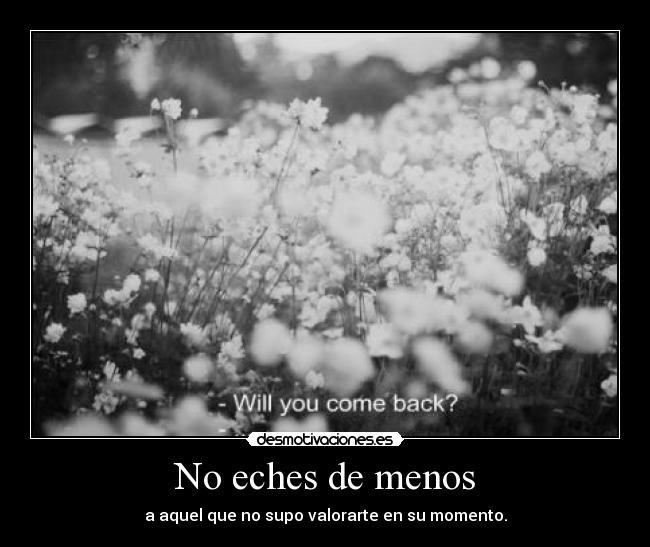 No eches de menos -