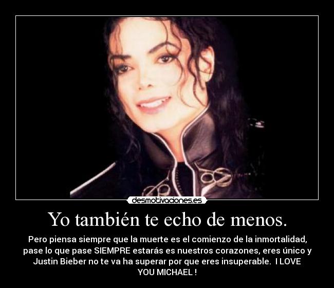 Yo también te echo de menos. -