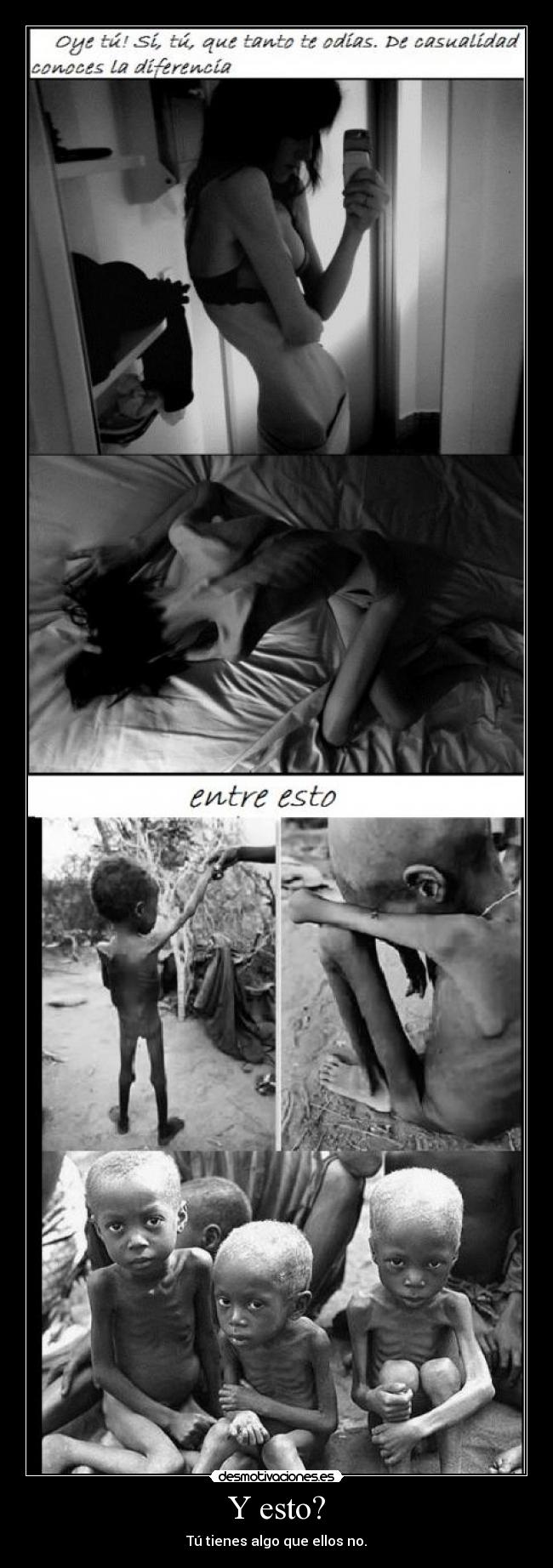 Y esto? - Tú tienes algo que ellos no.