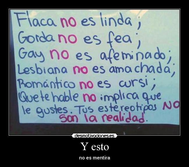 Y esto - no es mentira