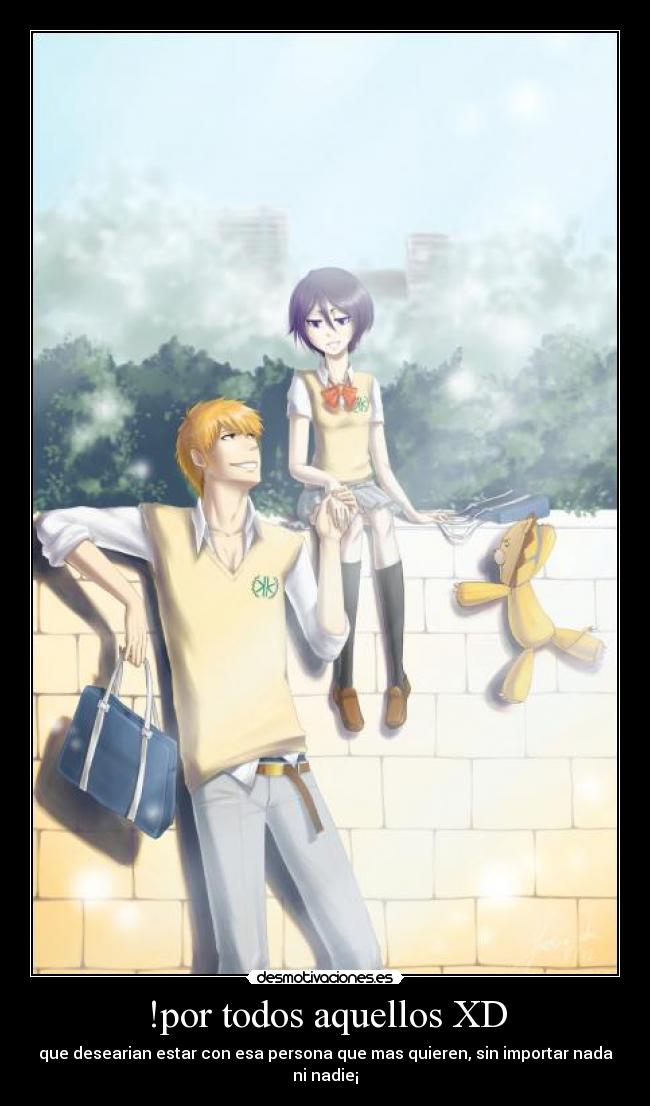 !por todos aquellos XD -